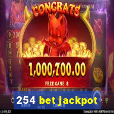 254 bet jackpot