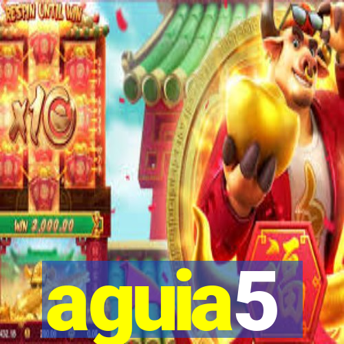 aguia5