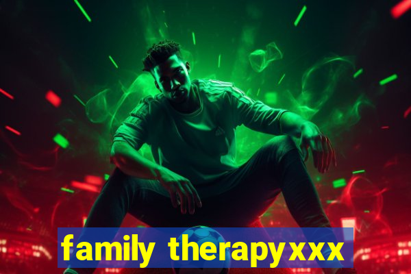 family therapyxxx