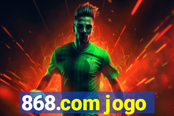 868.com jogo