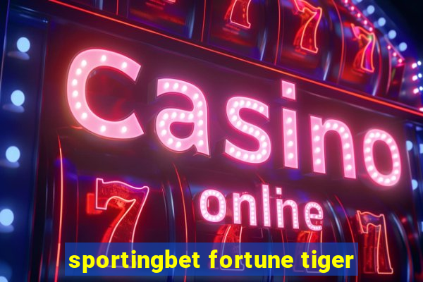 sportingbet fortune tiger