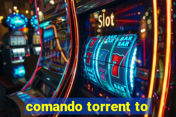 comando torrent to