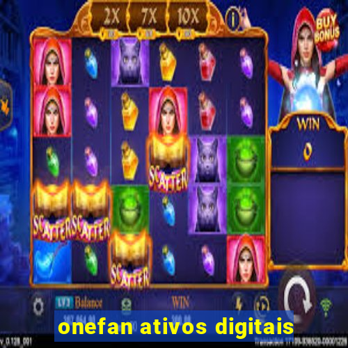 onefan ativos digitais