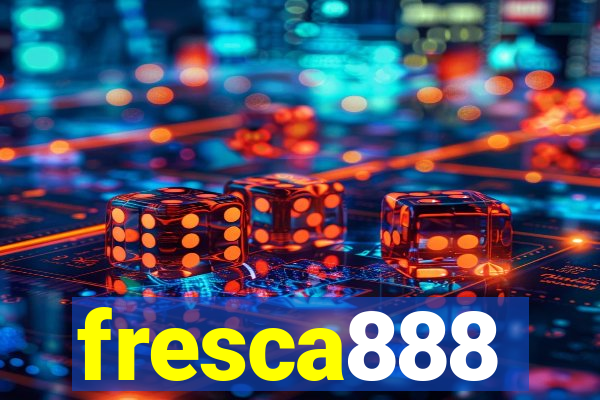 fresca888