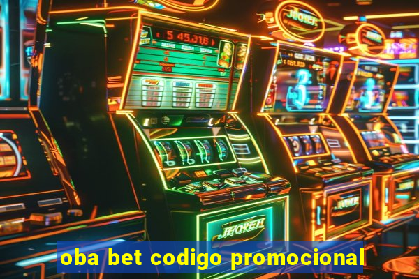 oba bet codigo promocional