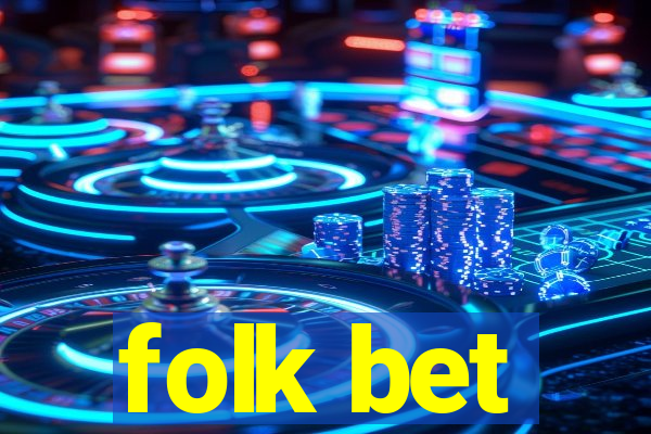 folk bet