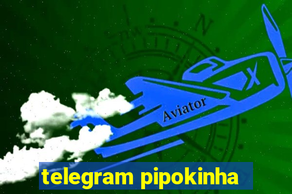 telegram pipokinha