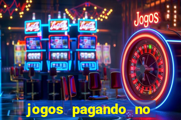 jogos pagando no cadastro 2024