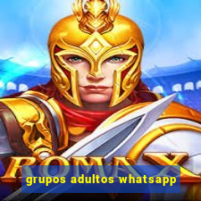 grupos adultos whatsapp