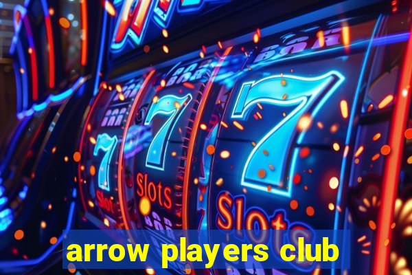 arrow players club