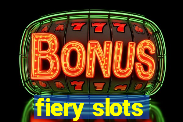 fiery slots