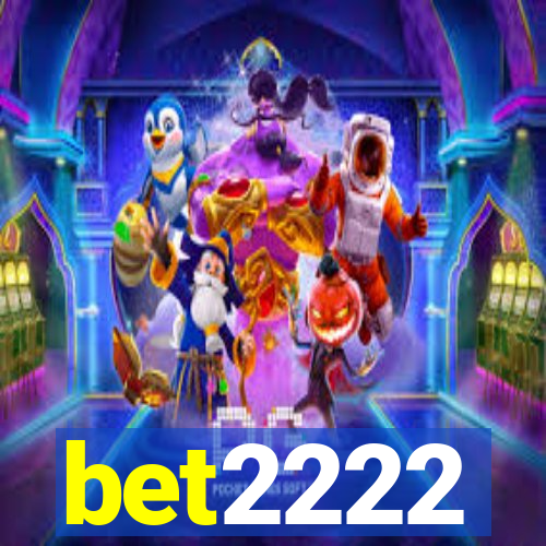 bet2222