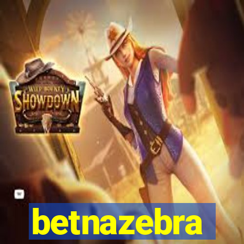 betnazebra