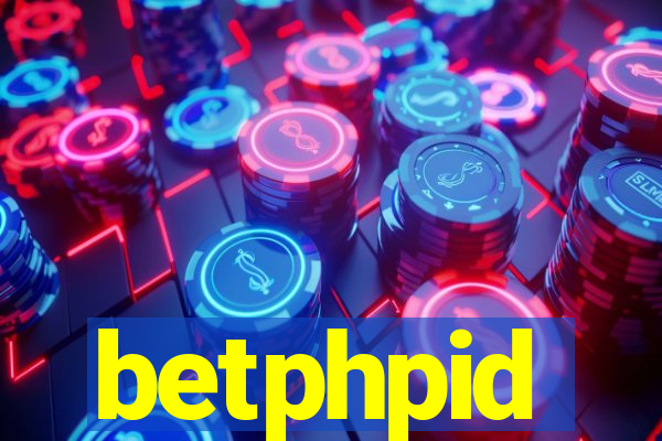 betphpid