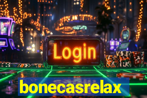 bonecasrelax