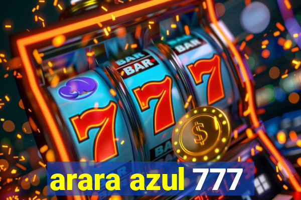 arara azul 777