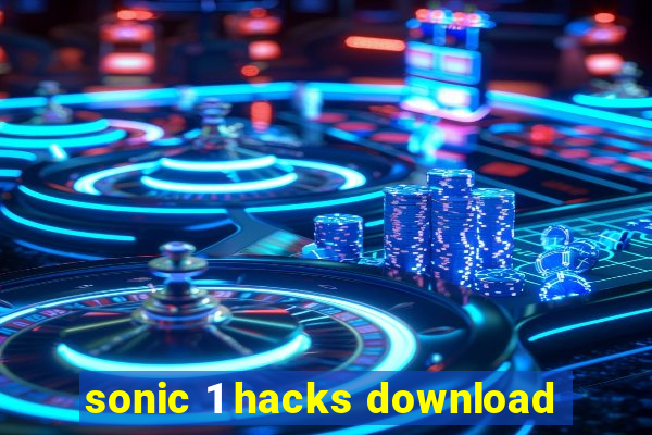 sonic 1 hacks download