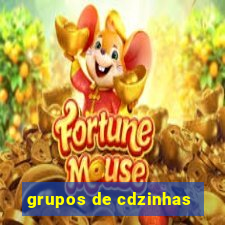 grupos de cdzinhas