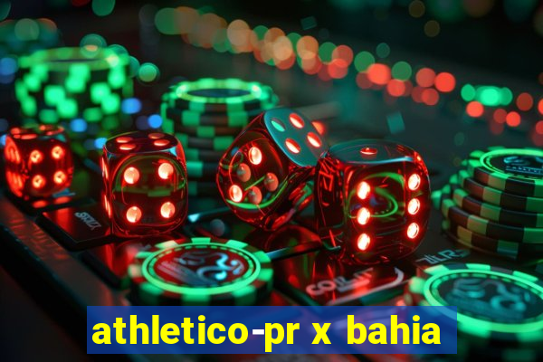 athletico-pr x bahia