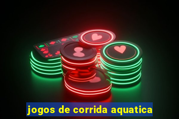 jogos de corrida aquatica