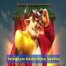 telegram kamylinha santos