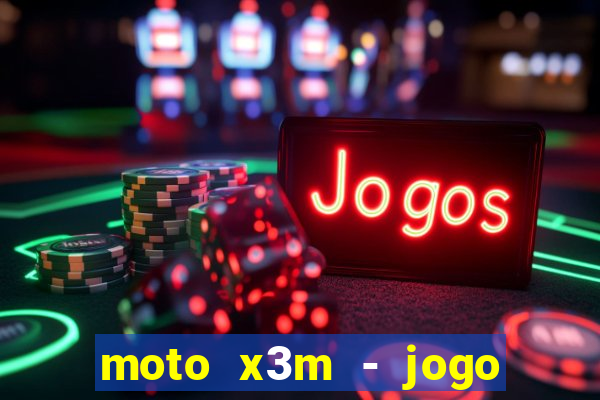 moto x3m - jogo de moto