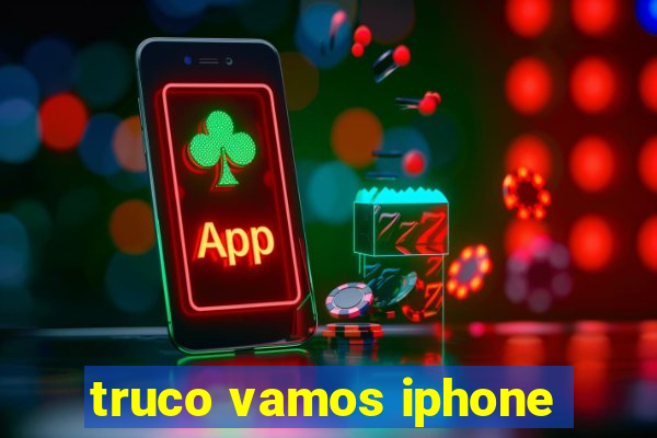 truco vamos iphone