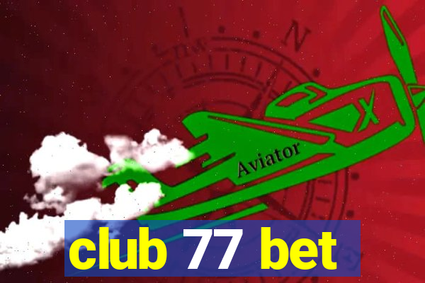 club 77 bet