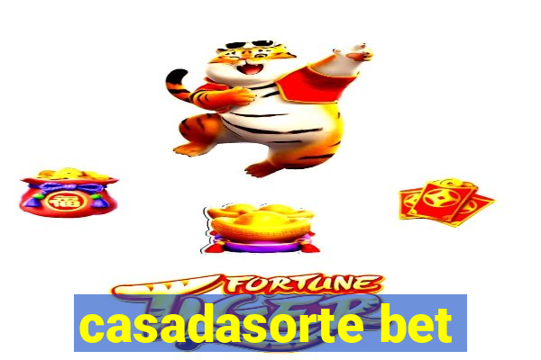 casadasorte bet