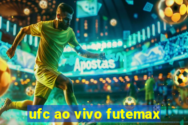 ufc ao vivo futemax