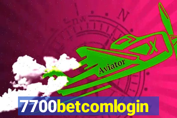 7700betcomlogin