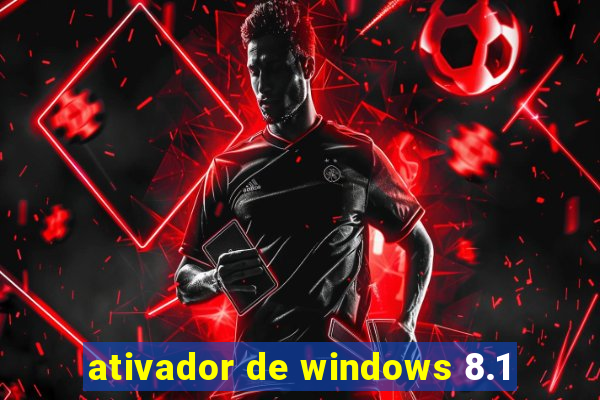 ativador de windows 8.1