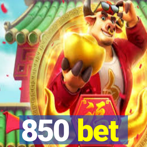 850 bet