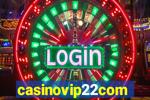 casinovip22com