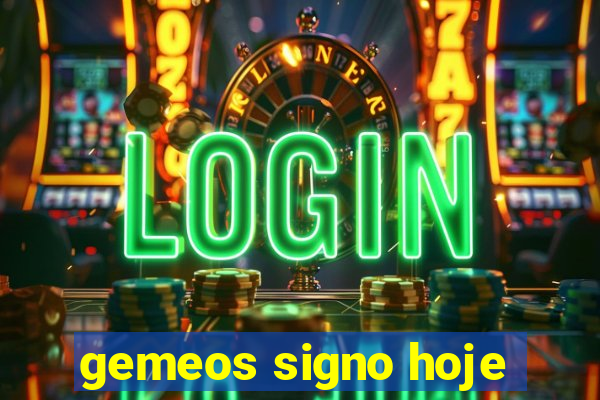 gemeos signo hoje