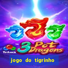 jogo do tigrinho da casa chinesa