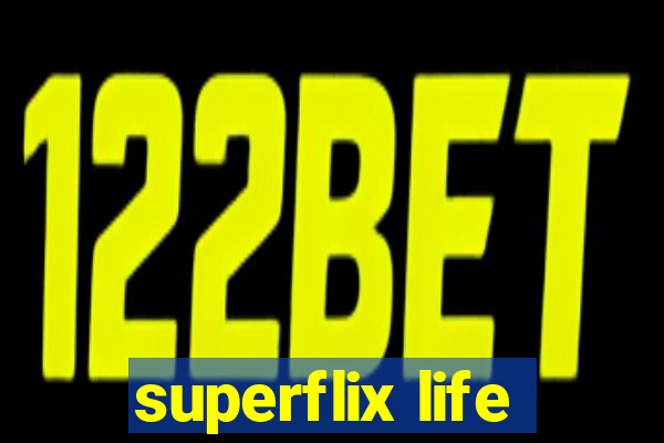 superflix life