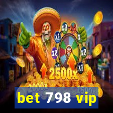 bet 798 vip