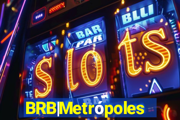 BRB|Metrópoles