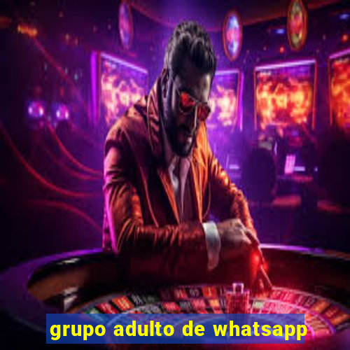 grupo adulto de whatsapp