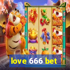 love 666 bet