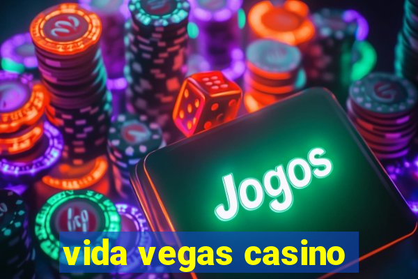 vida vegas casino