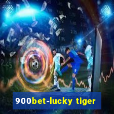 900bet-lucky tiger