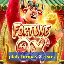 plataformas 3 reais