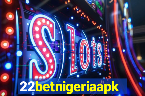 22betnigeriaapk