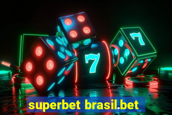 superbet brasil.bet