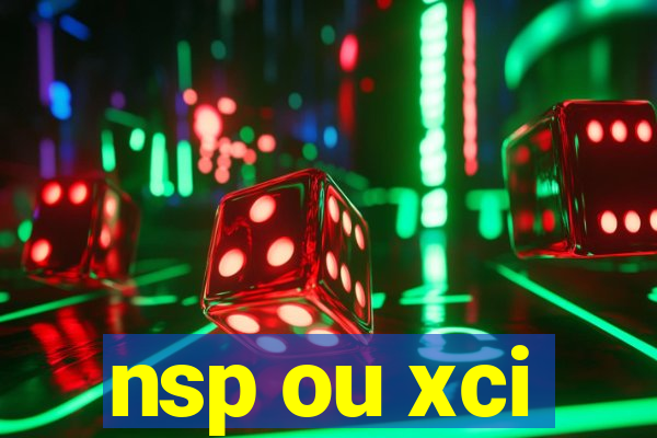 nsp ou xci