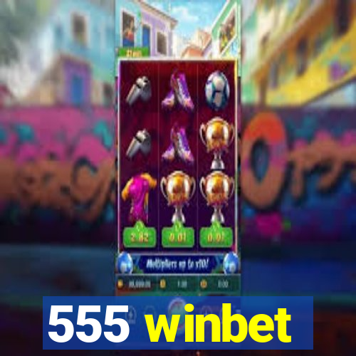 555 winbet