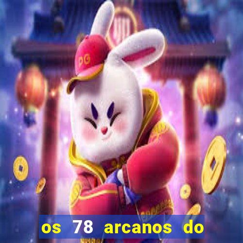 os 78 arcanos do tarot e seus significados pdf