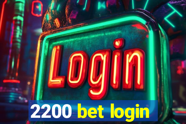 2200 bet login